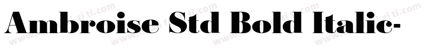 Ambroise Std Bold Italic字体转换